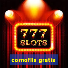 cornoflix gratis